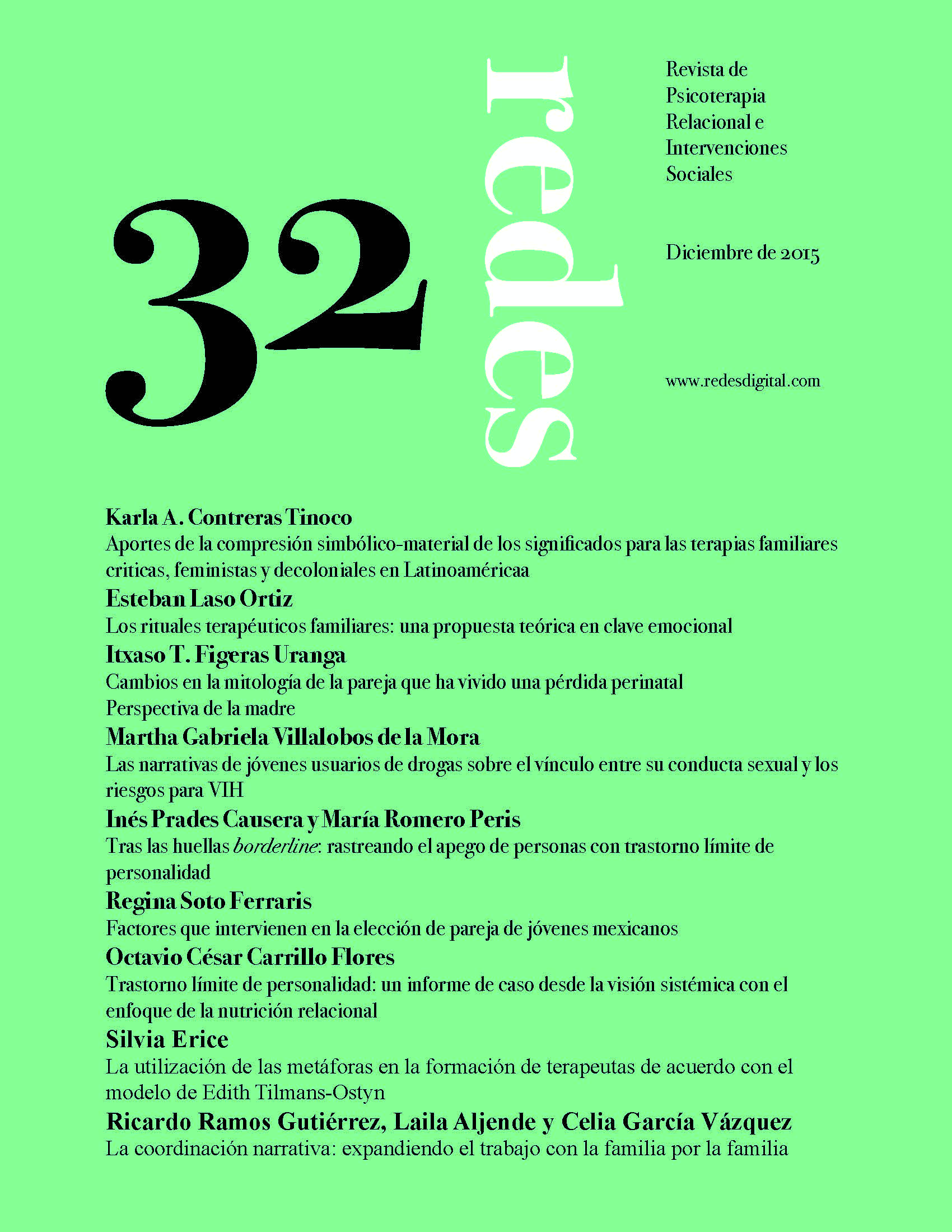 					Ver Núm. 32 (2015): Redes. Revista de Psicoterapia Relacional e Intervenciones Sociales. Diciembre, 2015
				