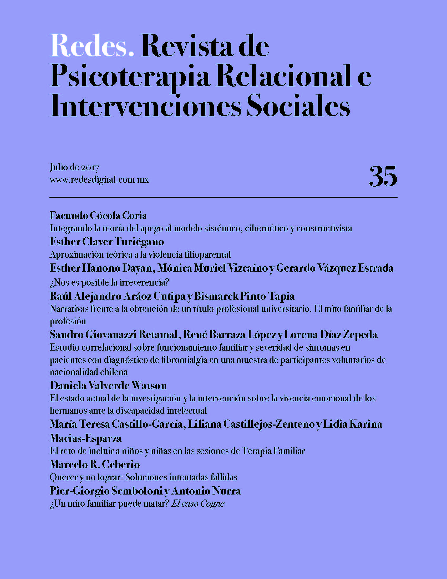 					Ver Núm. 35 (2017): Redes. Revista de Psicoterapia Relacional e Intervenciones Sociales. Julio, 2017
				